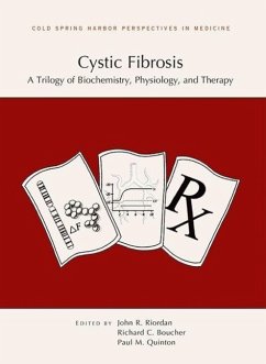 Cystic Fibrosis: A Trilogy of Biochemistry, Physiology, and Therapy - Riordan, John R