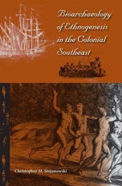 Cover Bioarchaeology of Ethnogenesis in the Colonial Southeast