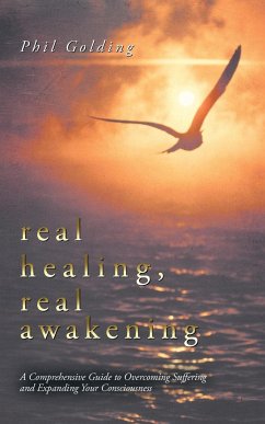 Real Healing, Real Awakening - Golding, Phil