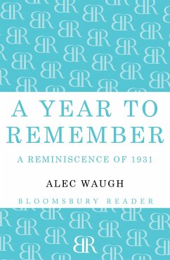 A Year to Remember: A Reminiscence of 1931 - Waugh, Alec
