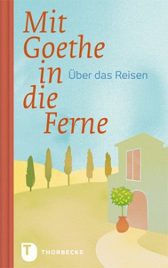 Mit Goethe in die Ferne