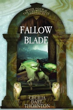 Fallowblade: The Crowthistle Chronicles Book #4 - Dart-Thornton, Cecilia