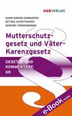 Mutterschutzgesetz (MuSchG) und Väter-Karenzgesetz (f. Österreich)
