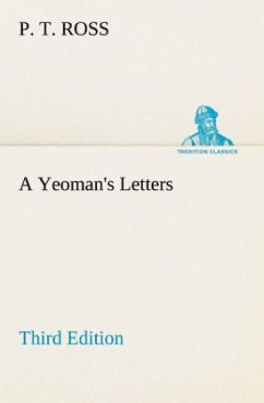 A Yeoman's Letters Third Edition - Ross, P. T.