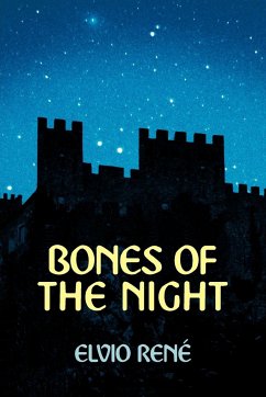 Bones of the Night - Elvio Rene