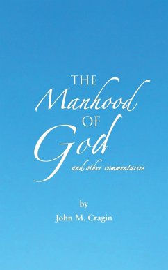 The Manhood of God and other commentaries