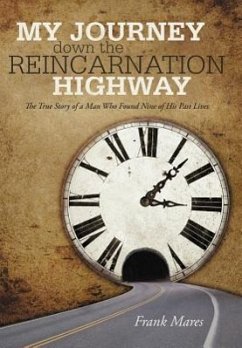 My Journey Down the Reincarnation Highway - Mares, Frank