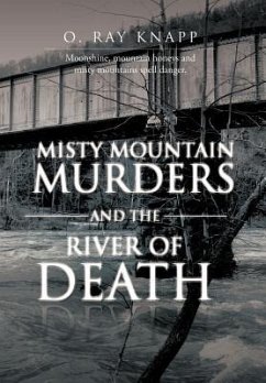 Misty Mountain Murders and the River of Death - Knapp, O. Ray