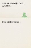 Five Little Friends