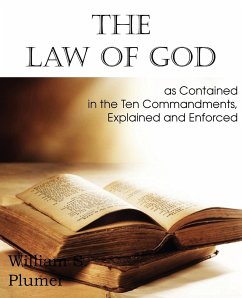 Law of God as Contained in the Ten Commandments - Plumer, William S.