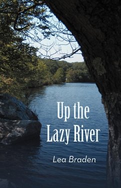 Up the Lazy River - Braden, Lea