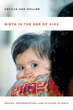 Birth in the Age of AIDS - Hollen, Cecilia van