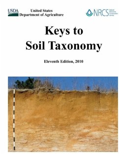 Keys to Soil Taxonomy (Eleventh Edition) - U. S. Department Of Agriculture; Natural Resources Conservation Service; Soil Survey Staff