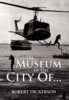 The Museum Of The City Of... - Dickerson, Robert