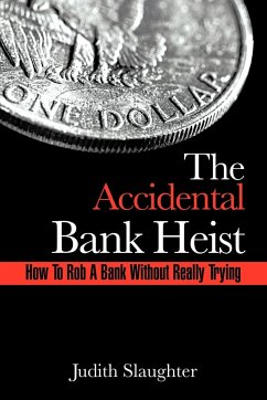 The Accidental Bank Heist - Slaughter, Judith