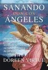 Sanando con los ángeles : descubre cómo pueden ayudarte los ángeles en todas las áreas de tu vida - Virtue, Doreen