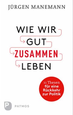 Wie wir gut zusammen leben - Manemann, Jürgen