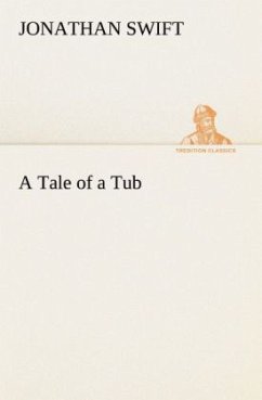 A Tale of a Tub - Swift, Jonathan