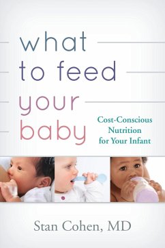 What to Feed Your Baby - Cohen, Stan