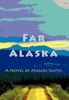 Far Alaska - Smith, Mason