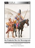 Das fränkische Heer der Merowingerzeit / Heere & Waffen Bd.20