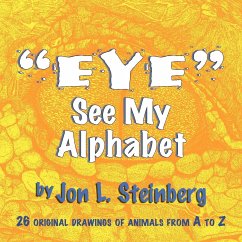 ''Eye'' See My Alphabet - Steinberg, Jon L.