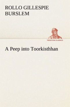A Peep into Toorkisthhan - Burslem, Rollo Gillespie