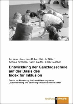 Entwicklung der Ganztagsschule auf der Basis des Index für Inklusion - Boban, Ines;Hinz, Andreas