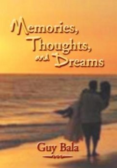 Memories, Thoughts, and Dreams - Bala, Guy