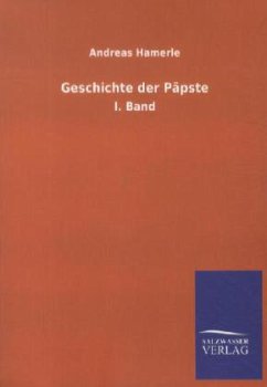 Geschichte der Päpste - Hamerle, Andreas