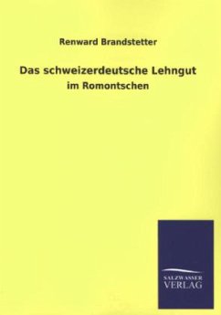 Das schweizerdeutsche Lehngut - Brandstetter, Renward