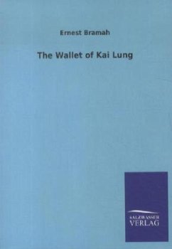 The Wallet of Kai Lung - Bramah, Ernest