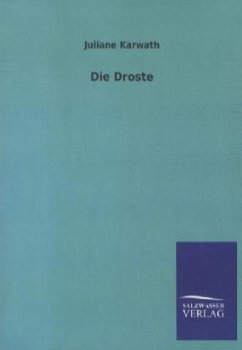 Die Droste - Karwath, Juliane