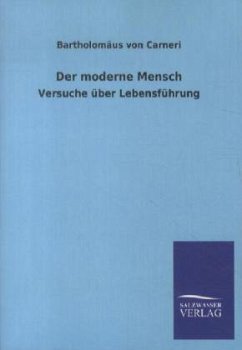 Der moderne Mensch - Carneri, Bartholomäus von