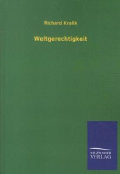 Weltgerechtigkeit - Kralik, Richard von