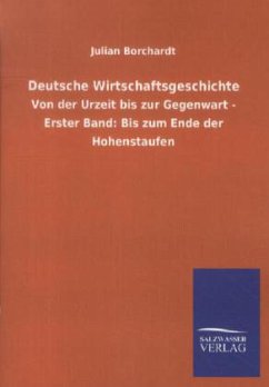 Deutsche Wirtschaftsgeschichte - Borchardt, Julian