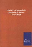 Wilhelm von Humboldts gesammelte Werke