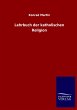 Lehrbuch der katholischen Religion - Bild 1