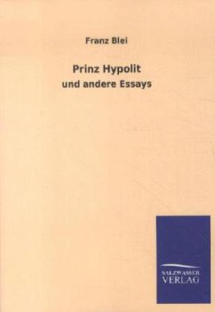 Prinz Hypolit - Blei, Franz