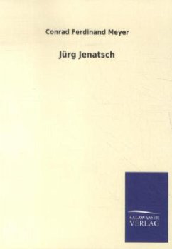 Jürg Jenatsch - Meyer, Conrad Ferdinand