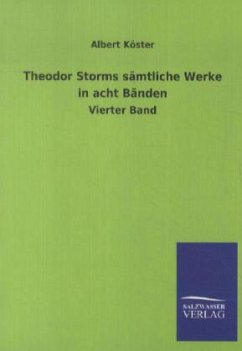 Theodor Storms sämtliche Werke in acht Bänden - Storm, Theodor