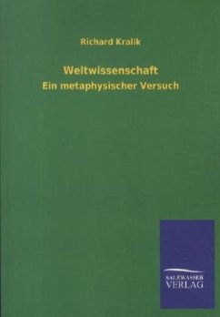 Weltwissenschaft - Kralik, Richard von