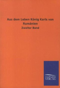 Aus dem Leben König Karls von Rumänien - Ohne Autor