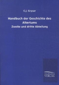 Handbuch der Geschichte des Altertums - Grysar, C. J.