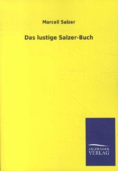 Das lustige Salzer-Buch - Salzer, Marcell