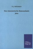 Das messianische Bewusstsein Jesu