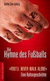 Die Hymne des Fußballs