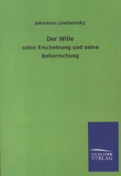 Der Wille - Lindworsky, Johannes