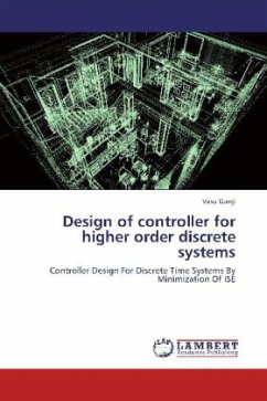 Design of controller for higher order discrete systems