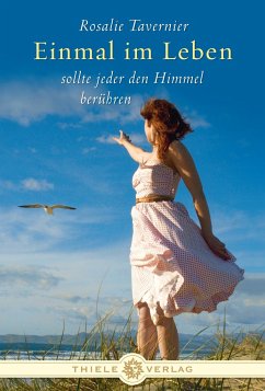 Einmal im Leben sollte jeder den Himmel berühren - Tavernier, Rosalie